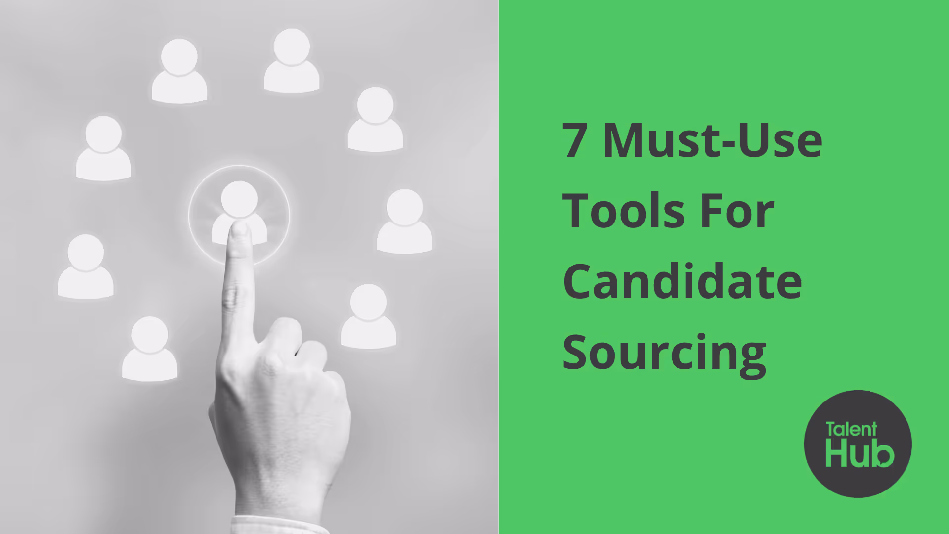 7 Must-Use Tools For Candidate Sourcing