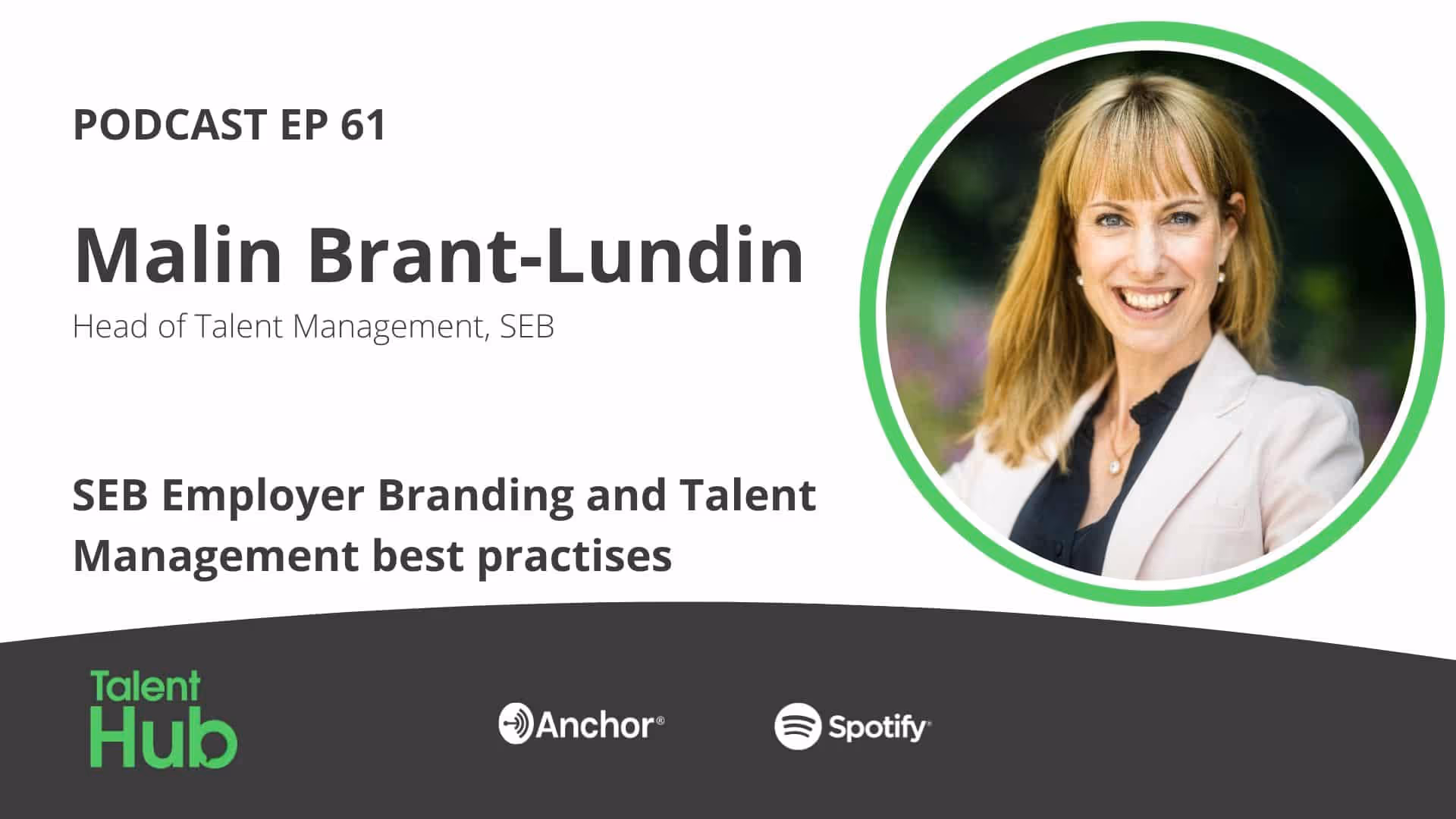 Malin Brant-Lundin: SEB Employer Branding and Talent Management best practices