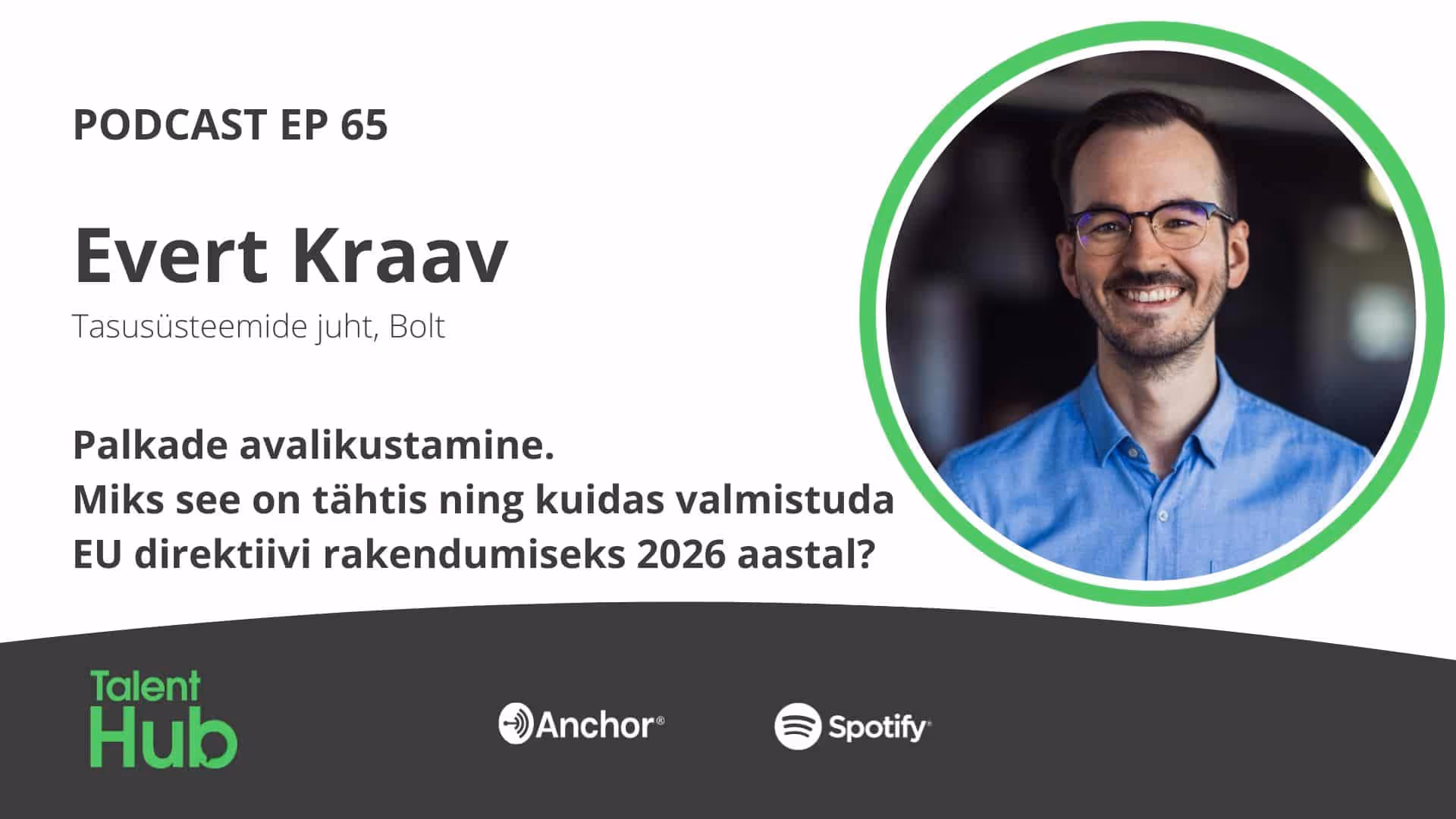 Evert Kraav: Palkade avalikustamine. Miks see on tähtis ning kuidas valmistuda EU direktiivi rakendumiseks 2026 aastal?
