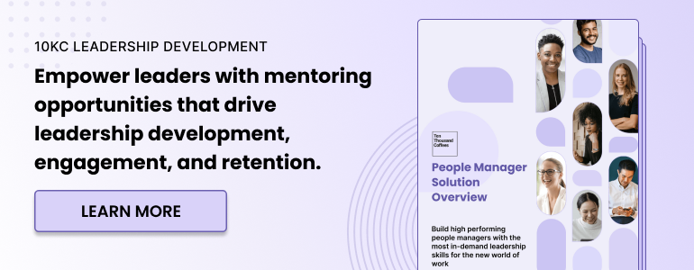 10KC Leadership Development. Empower leaders with mentoring opportunities that drive leadership development, engagement, and retention. Learn more.