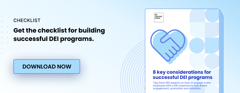 Get the checklist for building successful DEI programs. Download now.