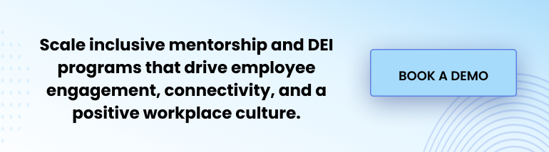 Scale inclusive mentorship and DEI programs that drive employee engagement, connectivity, and a positive workplace culture.