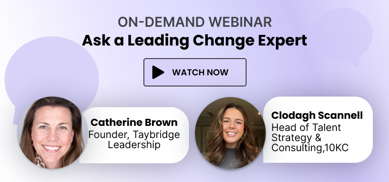 On-demand webinar. Ask a leading change expert. Watch now.