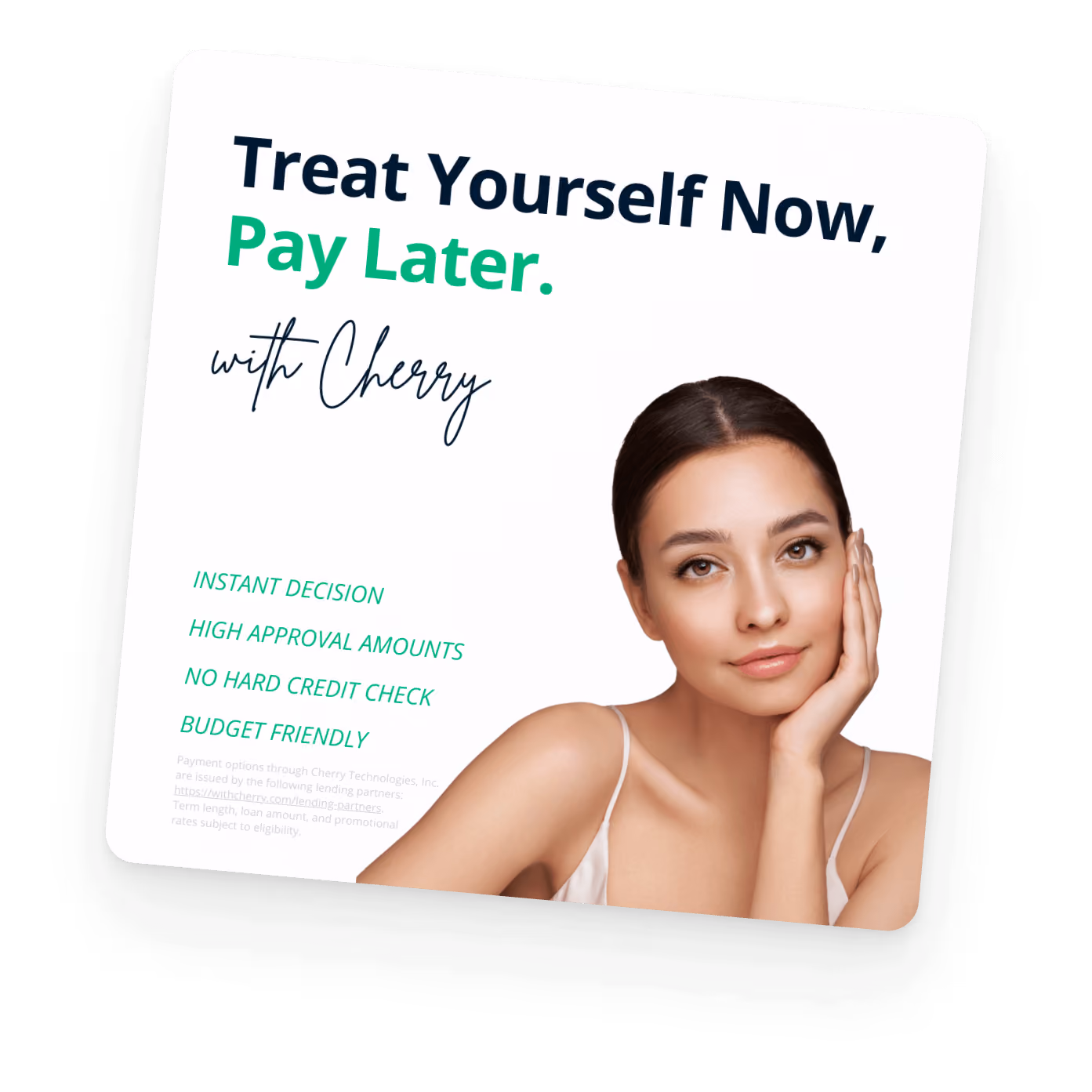 Young woman with hand on face beside text: Treat Yourself Now, Pay Later with Cherry, highlighting instant decision, high approval amounts, no hard credit check, and budget friendly.
