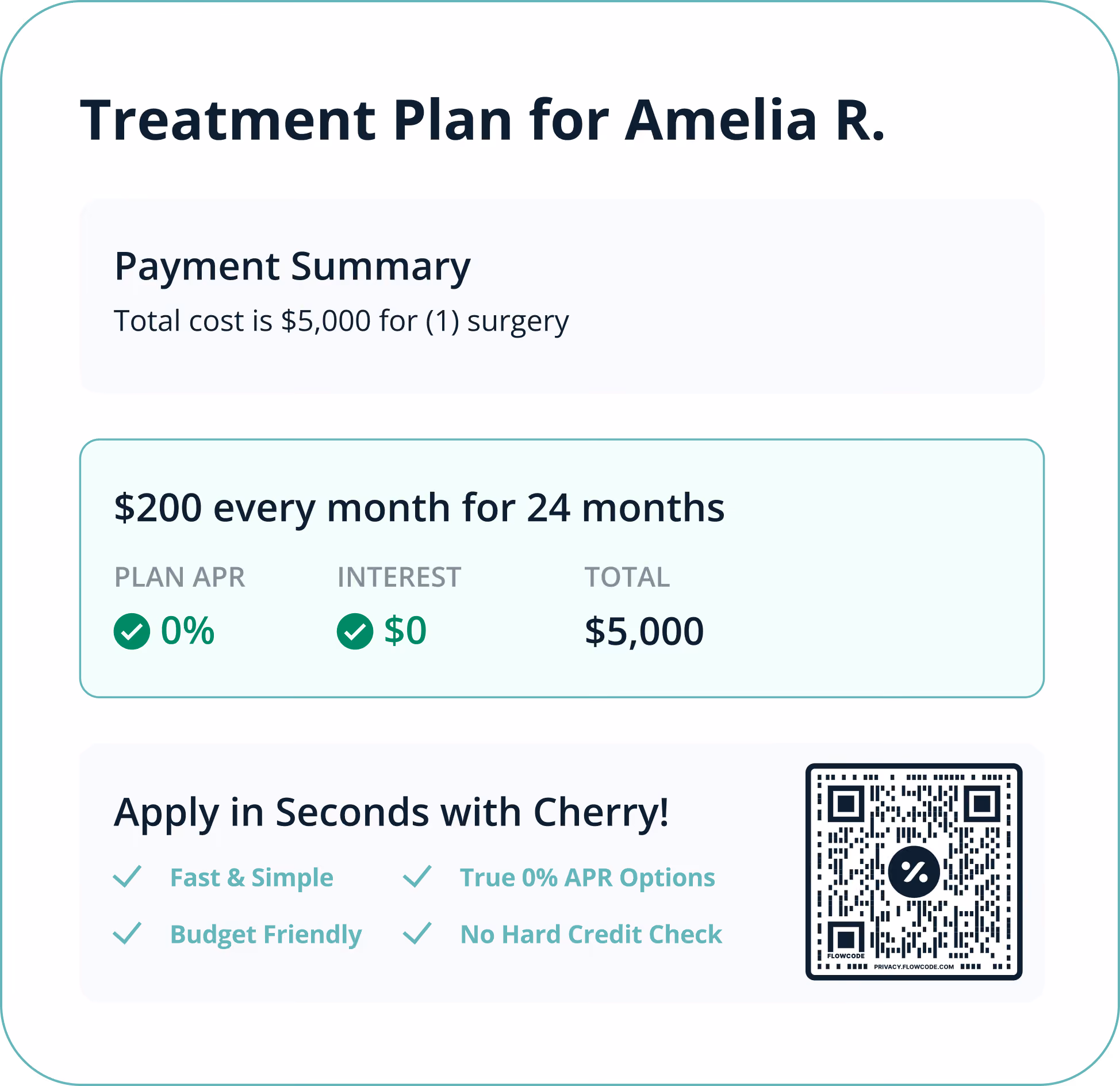 Treatment plan for Amelia R. with payment summary showing total cost of $5,000 for one surgery. Payment option is $200 every month for 24 months with 0% APR and $0 interest, totaling $5,000. Invitation to apply quickly with Cherry, highlighting benefits: fast and simple, budget friendly, true 0% APR options, and no hard credit check. A QR code is included for application.
