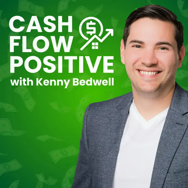 Cash Flow Positive with Kenny Bedwell podcast artwork.