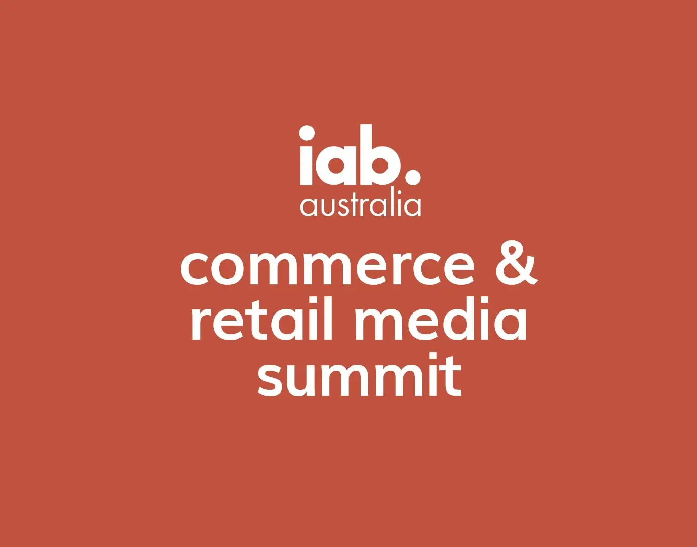 IAB Australia Commerce & Retail Media Summit 