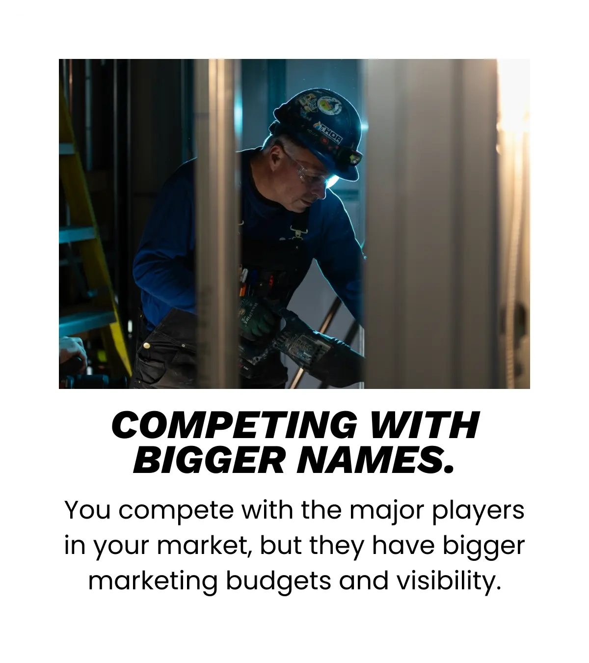 Contractor social media marketing is for companies that are competing with bigger names.