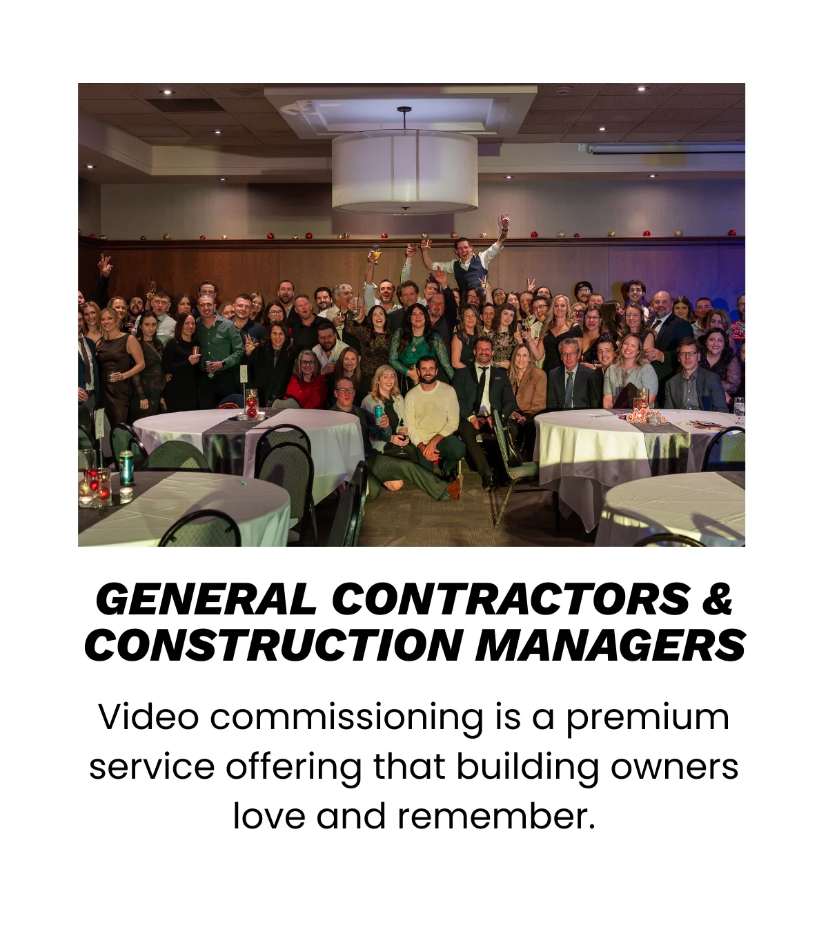 Construction Video Commissioning is for General Contractors and Construction Managers