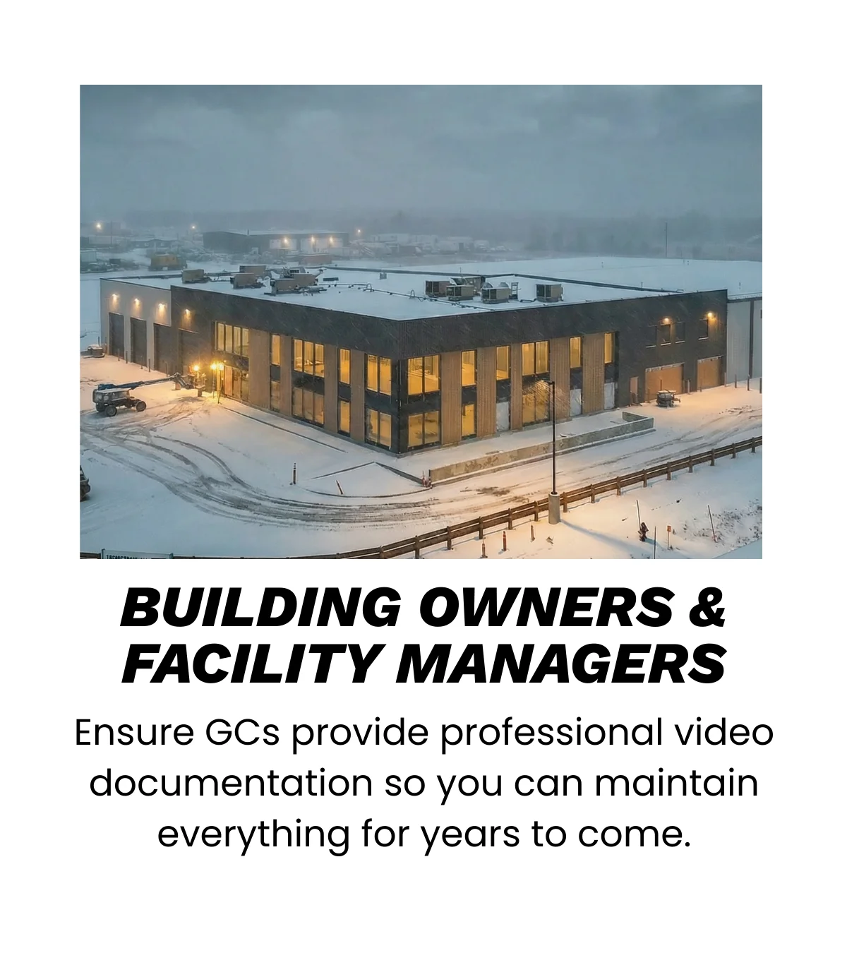 Construction Video Commissioning is for Building Owners and Facility Managers