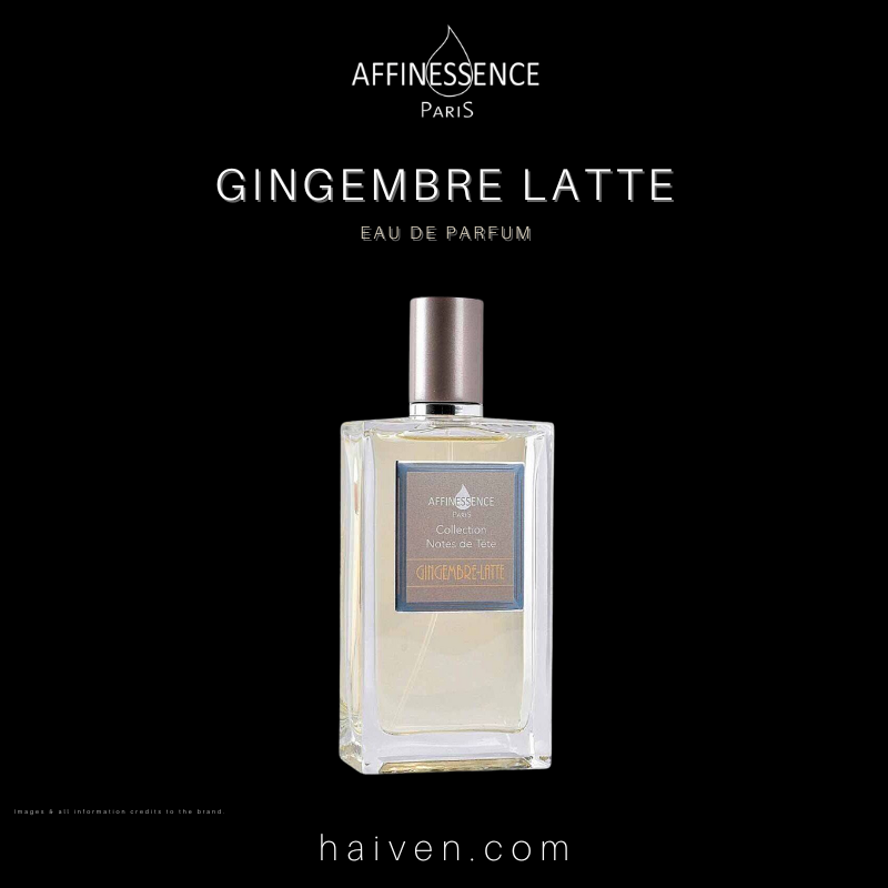 Affinessence Gingembre Latte Unisex EDP 100ML