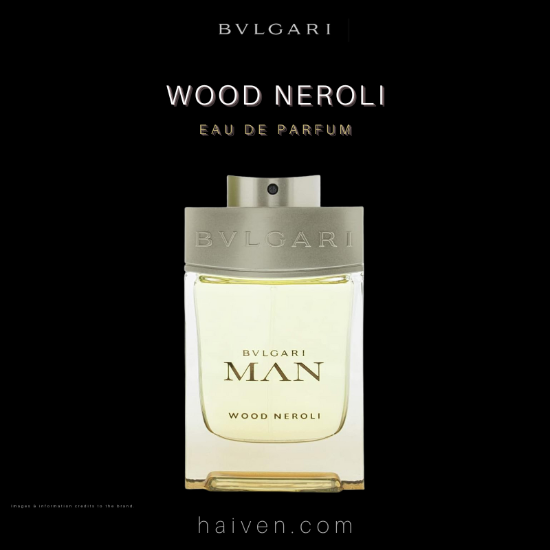 Bvlgari Man Wood Neroli (M) EDP 100ML