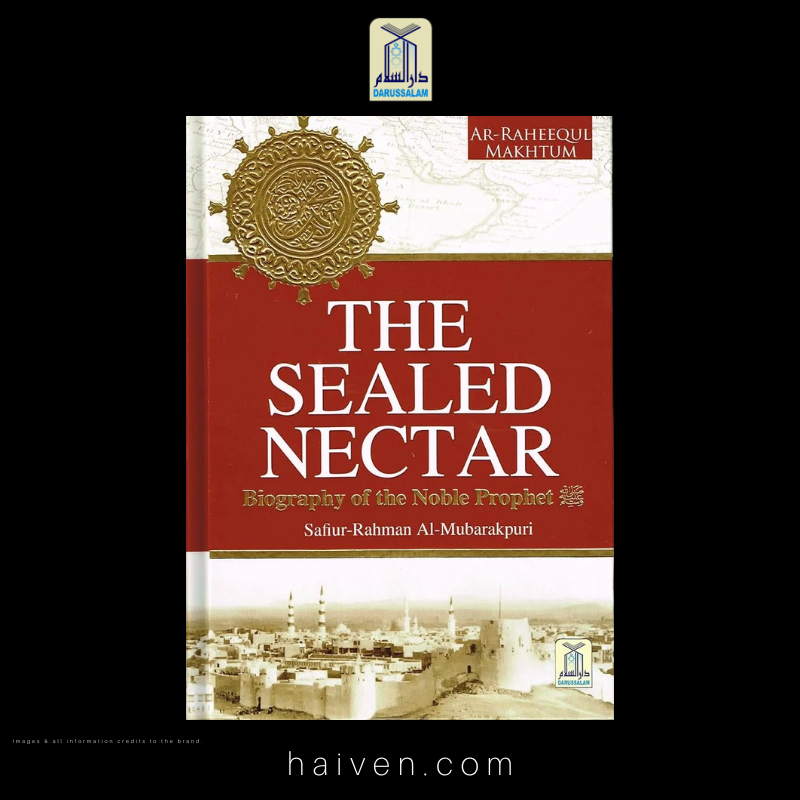 The Sealed Nectar By Safiur Rahman Mubarakpuri