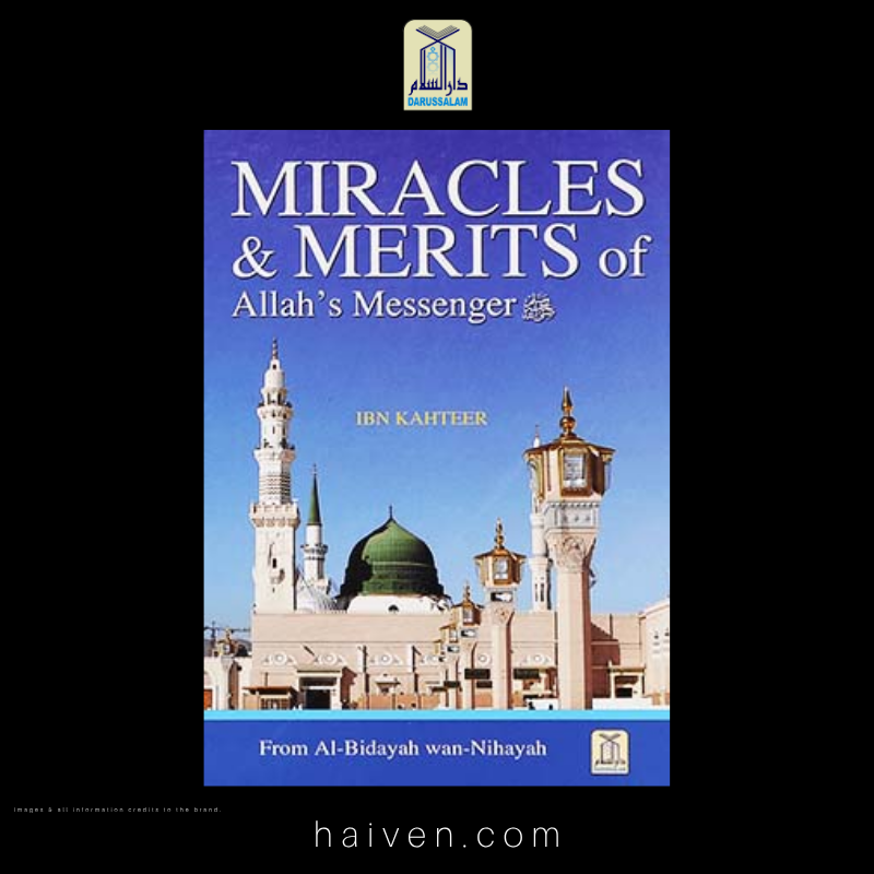 Miracles And Merits of Allah’s Messenger ﷺ