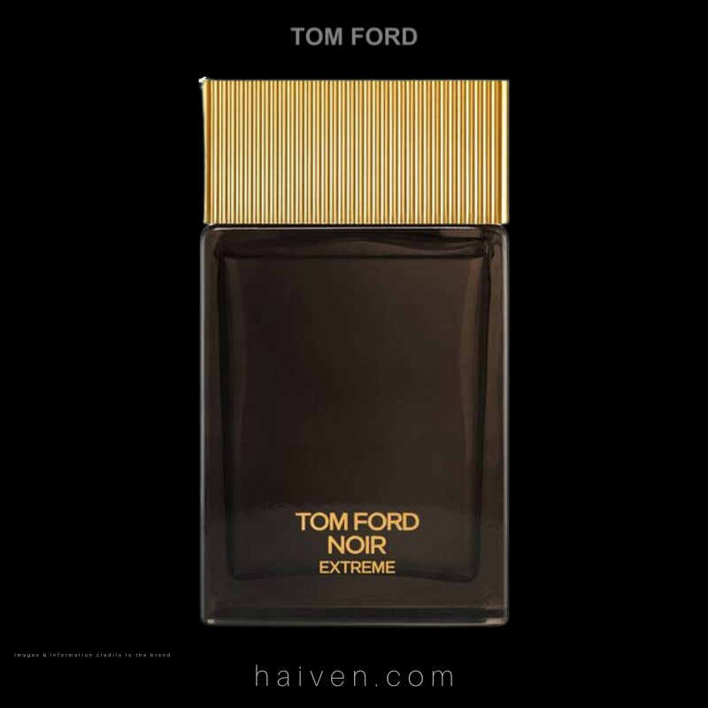 Tom Ford Noir Extreme EDP 100ml — Best Seller