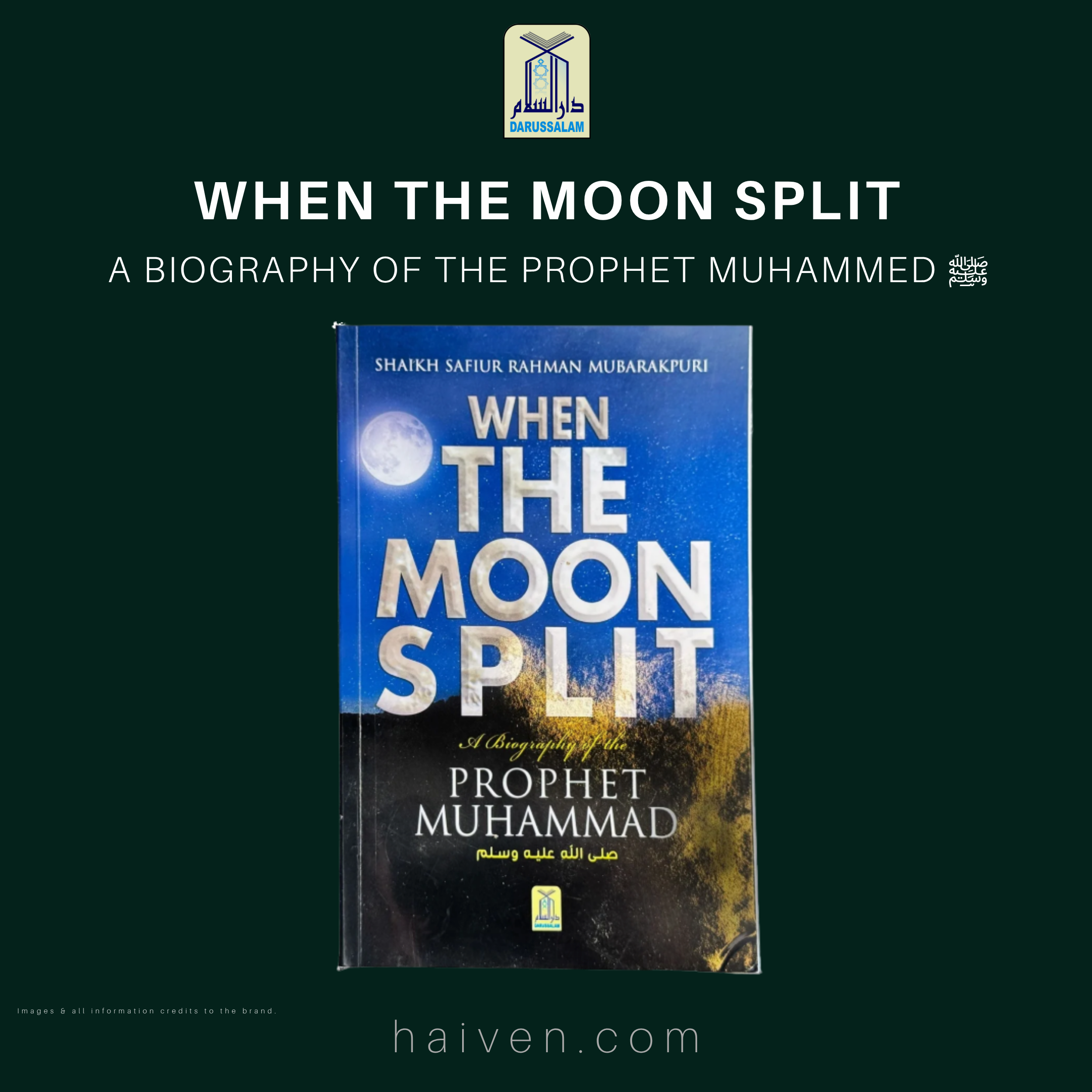 When the Moon Split - A Biography of the Prophet Muhammed ﷺ