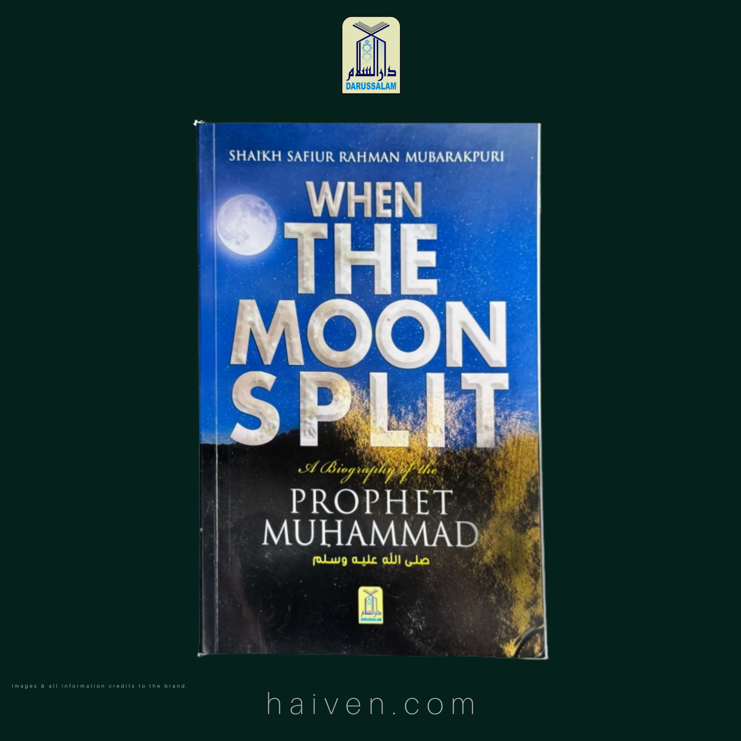 When the Moon Split - A Biography of the Prophet Muhammed ﷺ