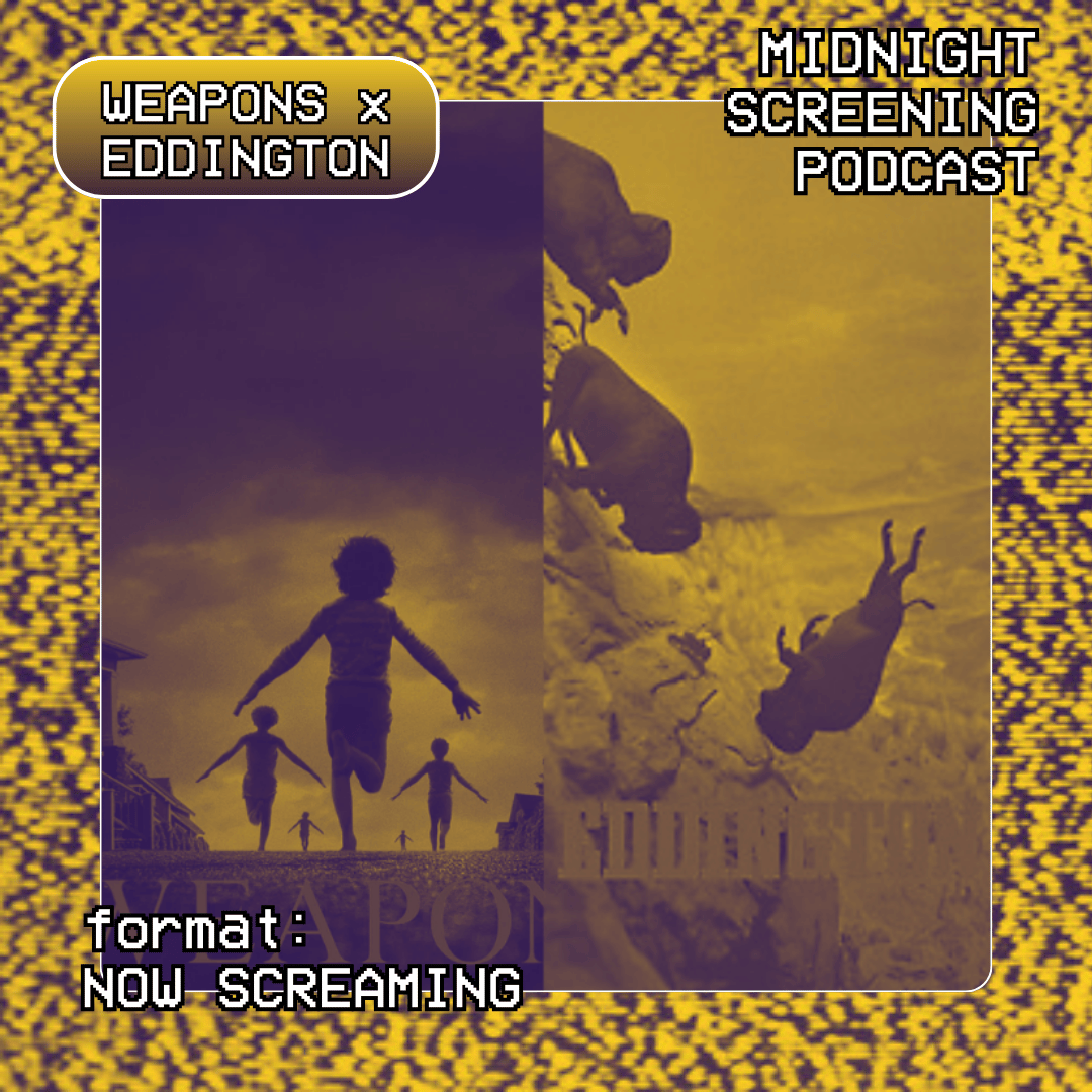 Now Screaming: WEAPONS x EDDINGTON