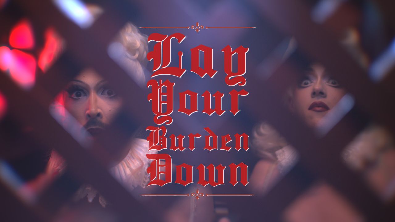 Lay Your Burden Down