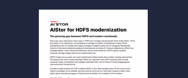 Text document titled 'AIStor for HDFS modernization' discussing the growing gap between HDFS and modern workloads with details on data growth and AI integration.