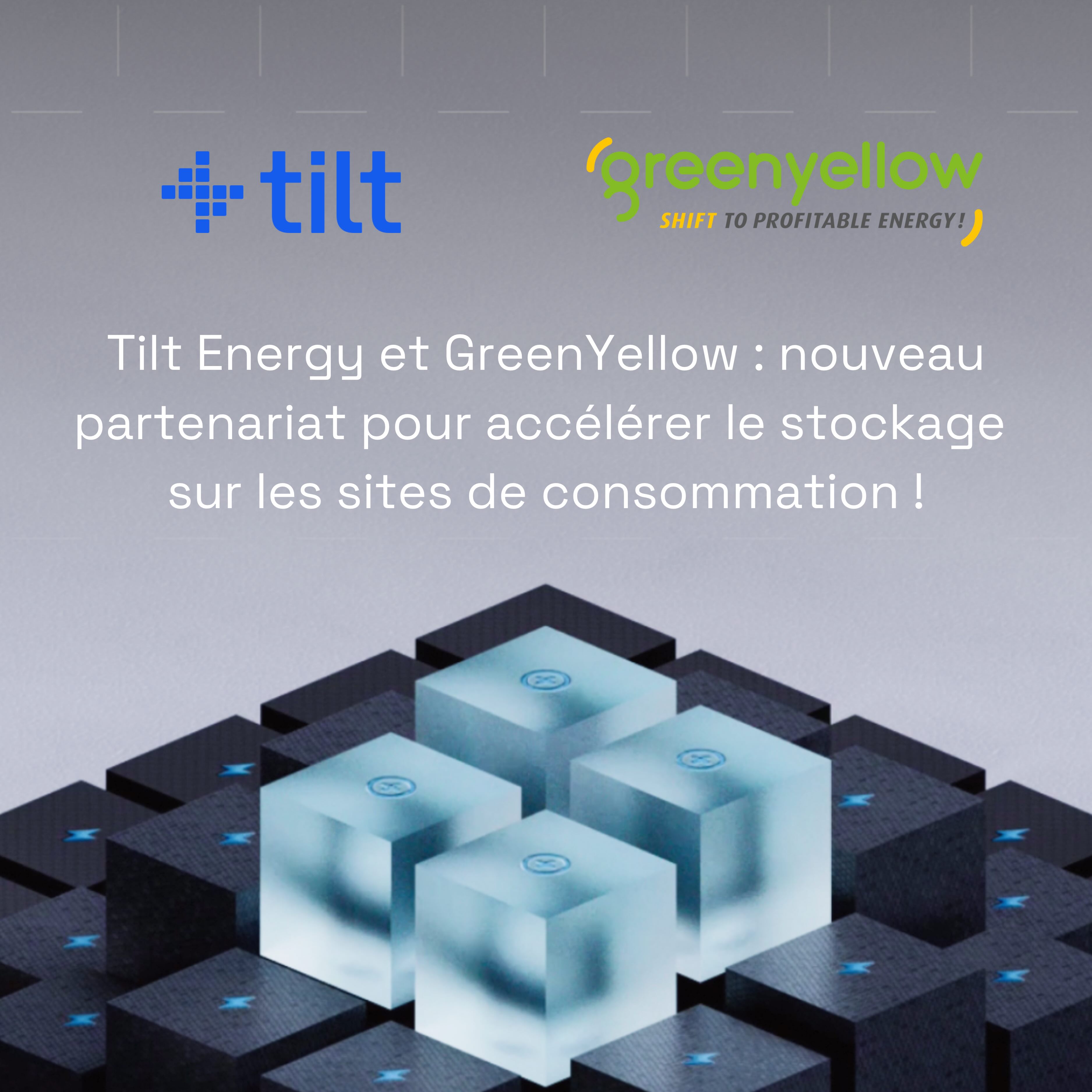 Tilt Energy et GreenYellow s’associent pour faire du stockage sur site un levier de compétitivité