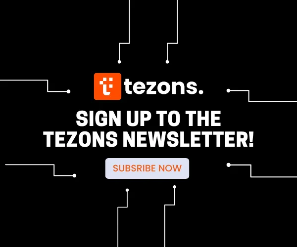 Tezons logo and text prompting sign up to the Tezons newsletter with subscribe now button.