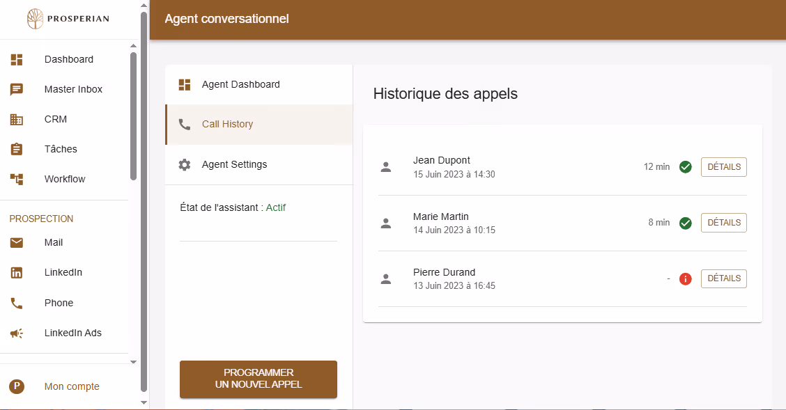 Interface de l'agent conversationnel Prosperian avec historique des appels listant Jean Dupont (12 min), Marie Martin (8 min), et Pierre Durand avec échec, et menu de navigation à gauche.
