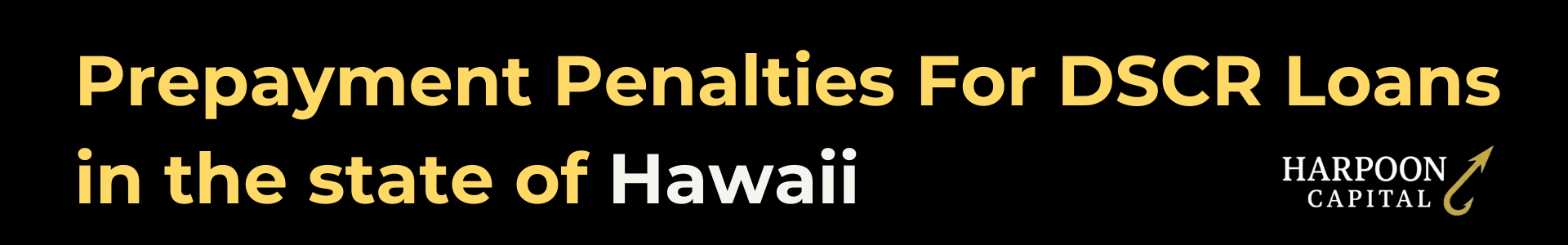 Harpoon Capital guide header titled 'Prepayment Penalties For DSCR Loans in the state of Florida' featuring the gold hook logo.