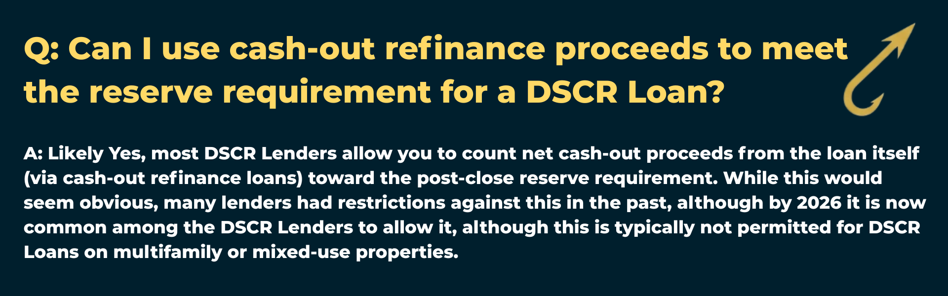Harpoon Capital infographic answering 'Can I use cash-out refinance proceeds to meet the reserve requirement for a DSCR Loan?' with 'Likely Yes.' It explains that while formerly restricted, most lenders now allow net cash-out funds to satisfy reserves, except typically on multifamily or mixed-use properties.