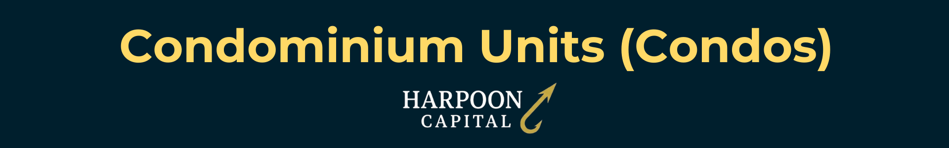 Harpoon Capital header image titled 'Condominium Units (Condos),' identifying condos as an eligible property type for DSCR loans