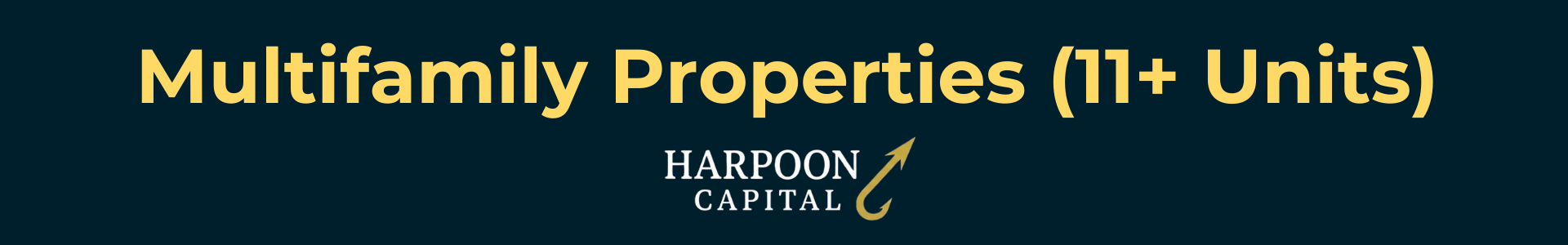 Harpoon Capital header image titled 'Multifamily Properties (11+ Units),' identifying large apartment complexes as an ineligible property type for DSCR loans.