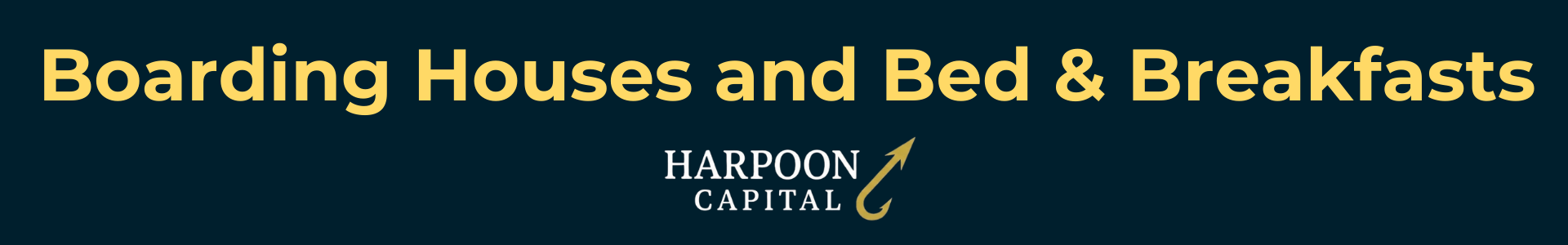 Harpoon Capital header image titled 'Boarding Houses and Bed & Breakfasts,' identifying hospitality-based properties as an ineligible property type for DSCR loans
