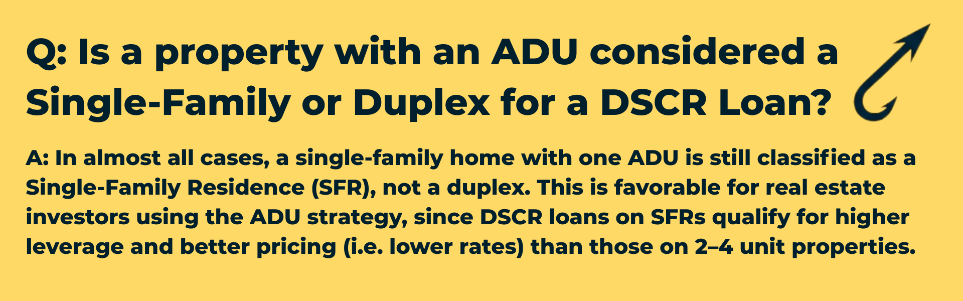 Harpoon Capital infographic asking 'Is a property with an ADU considered a Single-Family or Duplex for a DSCR Loan?'. The answer explains that homes with ADUs are classified as Single-Family Residences (SFR), qualifying for better pricing and leverage than multi-unit properties