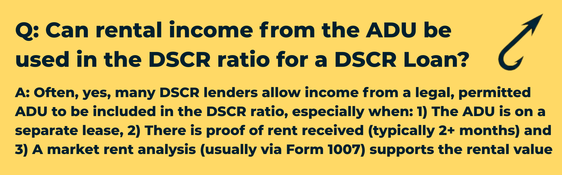 Harpoon Capital infographic asking 'Can rental income from the ADU be used in the DSCR ratio?'. The answer confirms eligibility for legal ADUs with separate leases, proof of rent, and Form 1007 market rent analysis