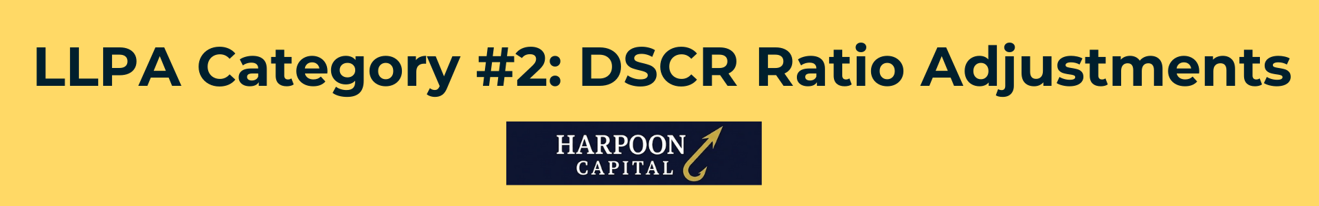 Graphic header for LLPA Category #2: DSCR Ratio Adjustments, showing how debt coverage metrics impact loan pricing.