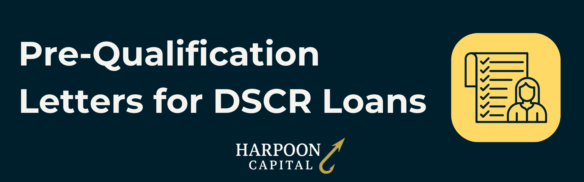 Section header graphic with the text 'Pre-Qualification Letters for DSCR Loans' and the Harpoon Capital logo