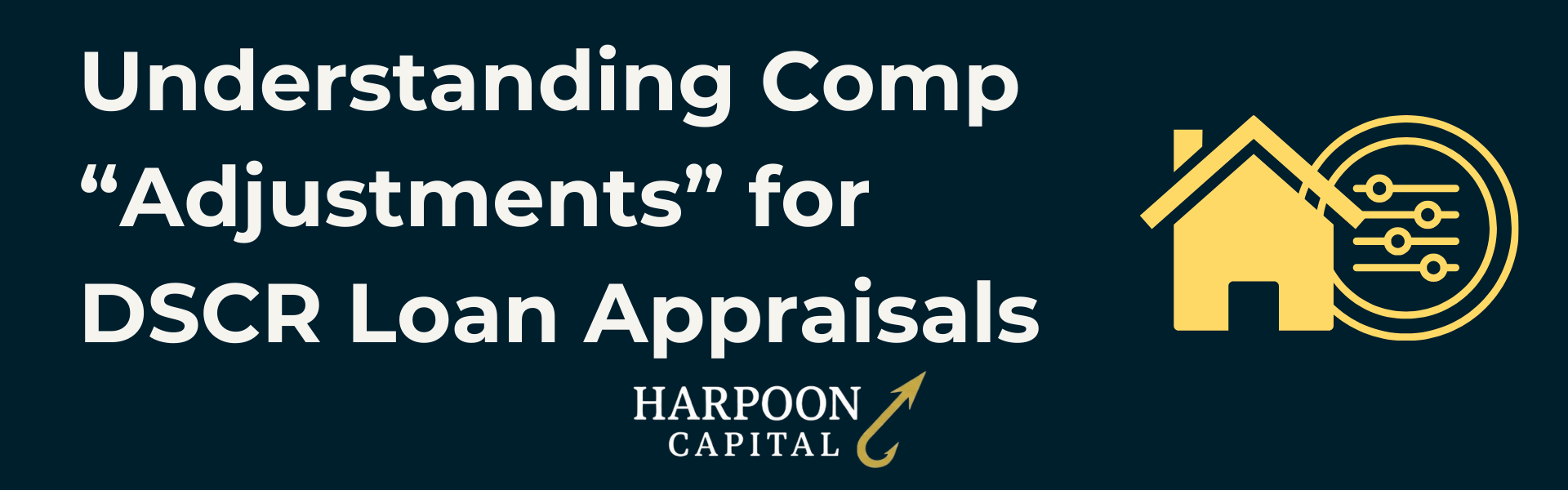 Section header graphic with the text 'Understanding Comp Adjustments', with the Harpoon Capital logo