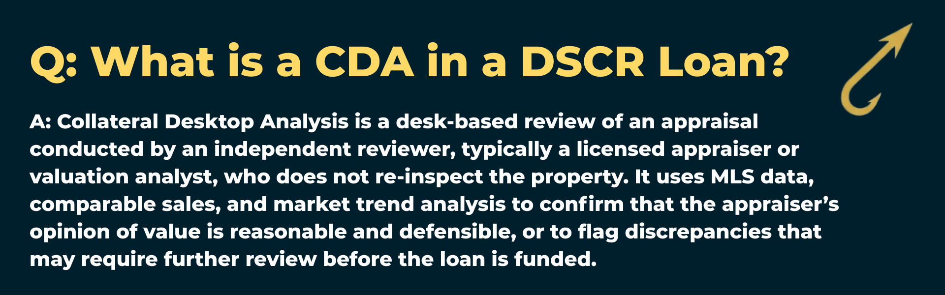 Q&A graphic with the Harpoon Capital hook icon asking: 'What is a CDA in a DSCR Loan?' The answer defines a Collateral Desktop Analysis as a desk-based review of an appraisal by an independent reviewer to confirm the value is reasonable without re-inspecting the property
