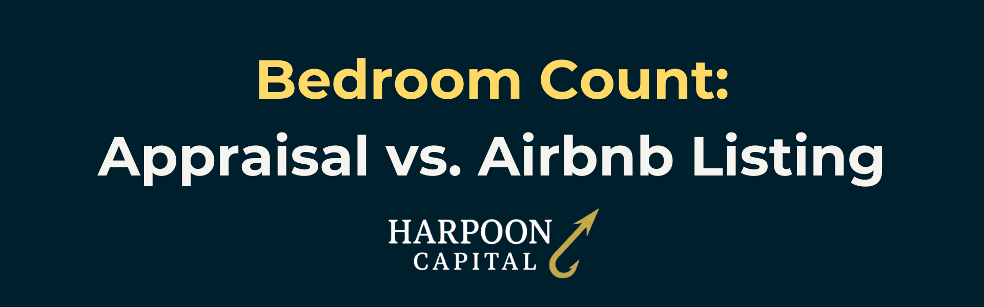 Header graphic reading "Bedroom Count: Appraisal vs. Airbnb Listing" with the Harpoon Capital logo.