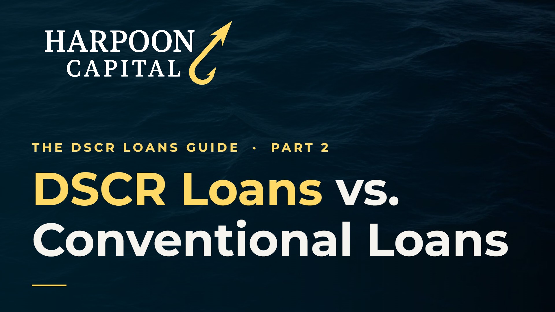 DSCR Loans vs. Conventional Loans