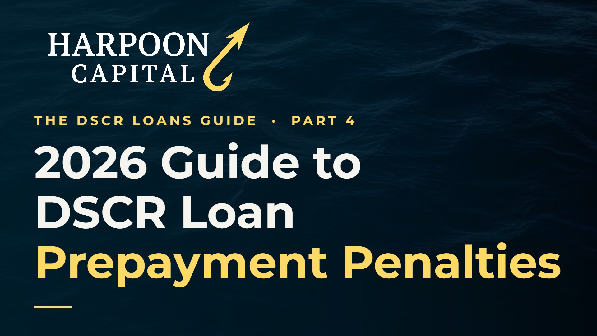 Complete 2026 Guide To DSCR Loan Prepayment Penalties