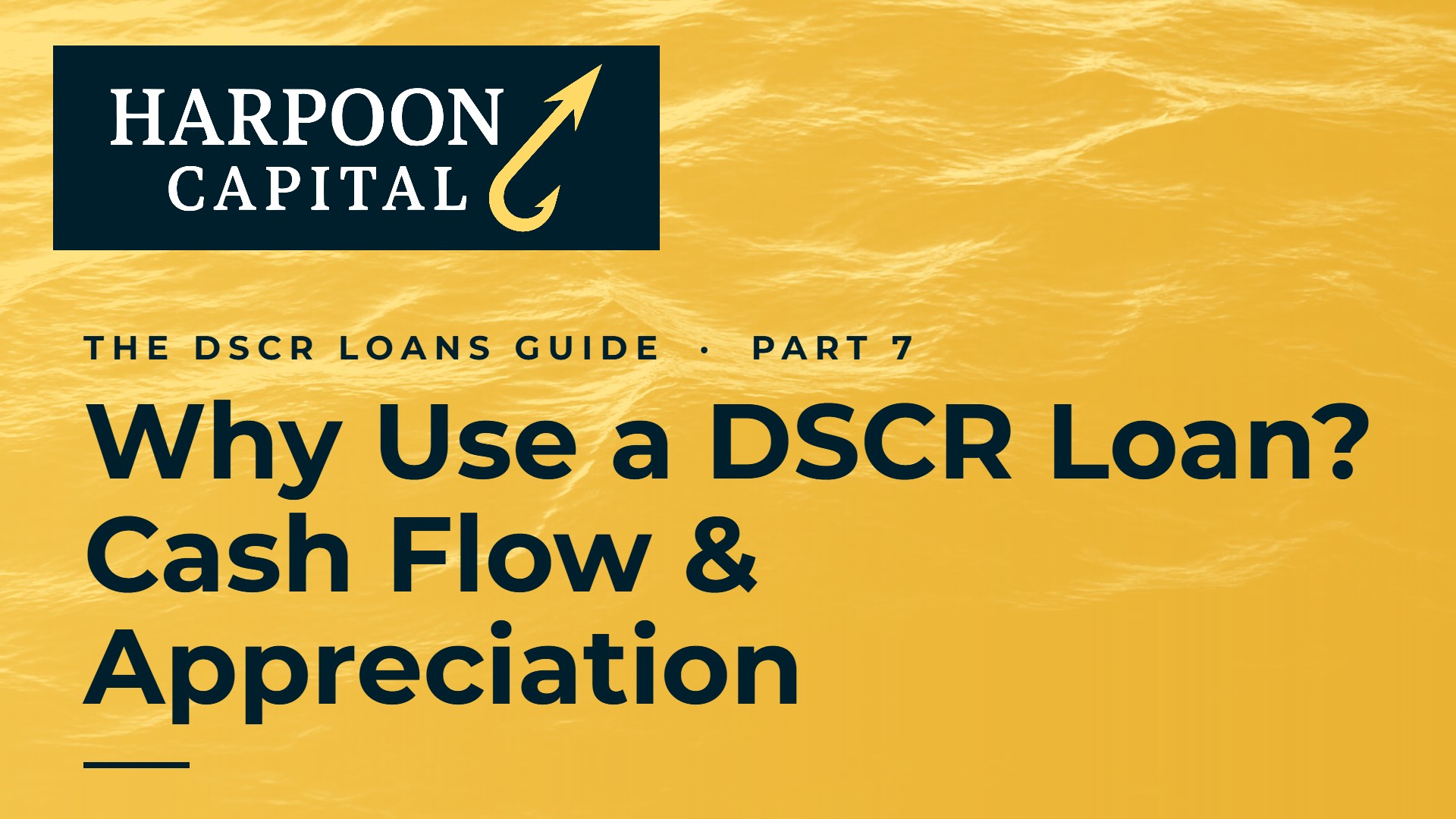 Why Use a DSCR Loan? Real Estate Investing Returns (Cash Flow and Appreciation)
