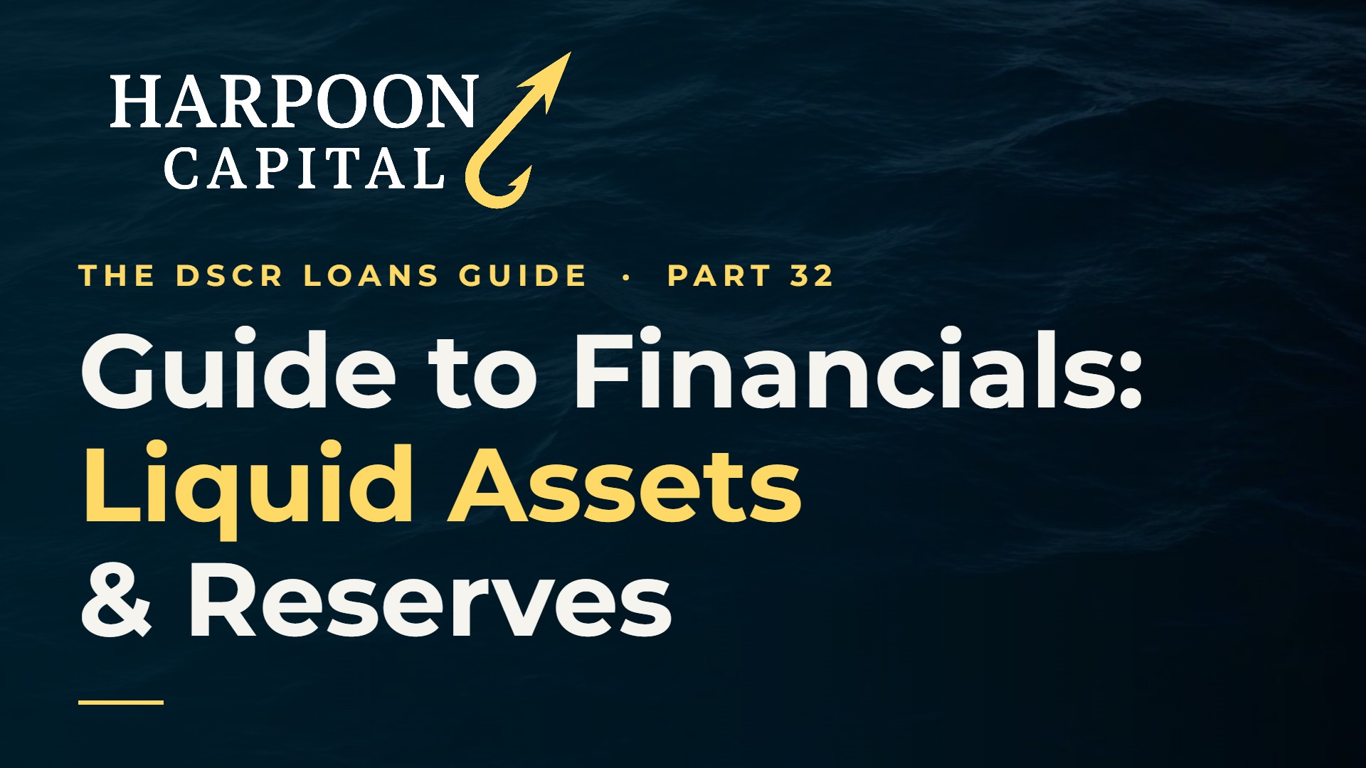 Guide To Financials (Liquid Assets & Reserves) for DSCR Loans