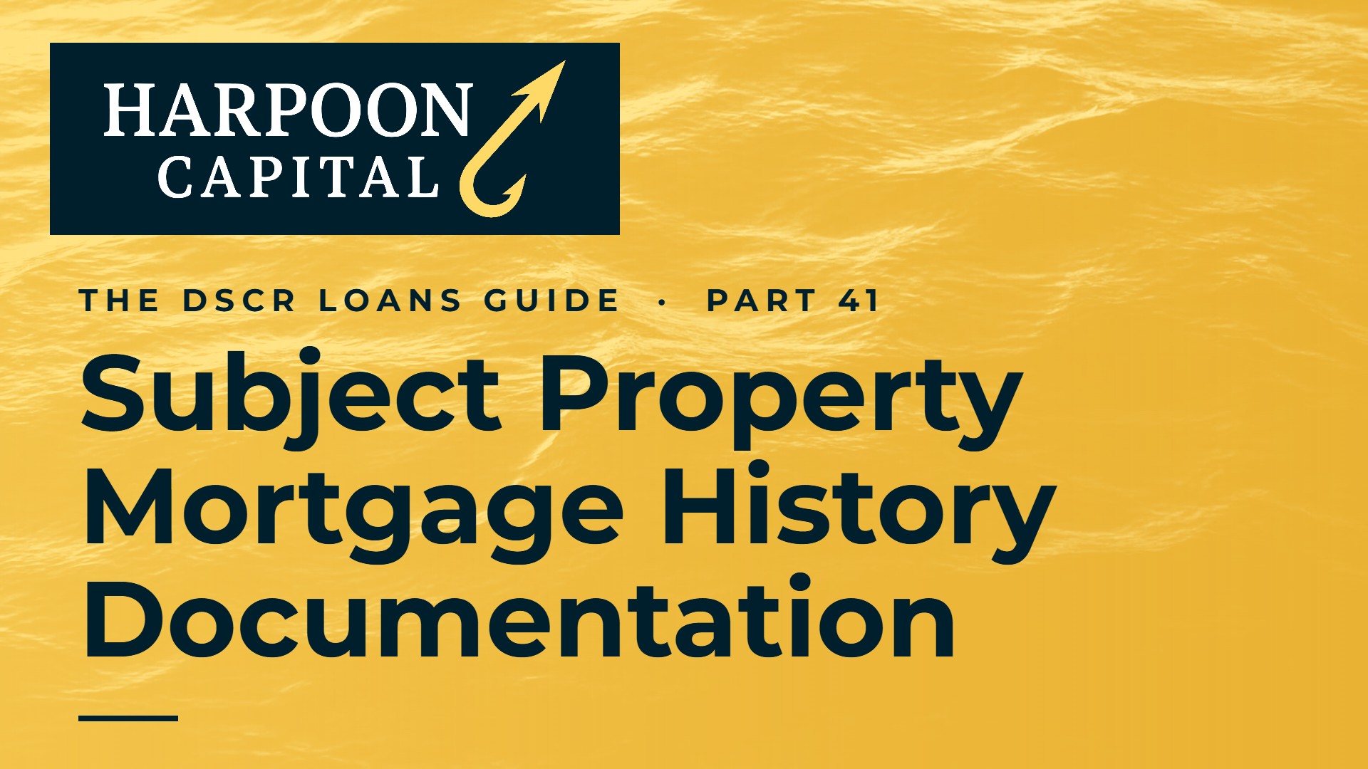 DSCR Loan Documentation Guide For Subject Property Mortgage History