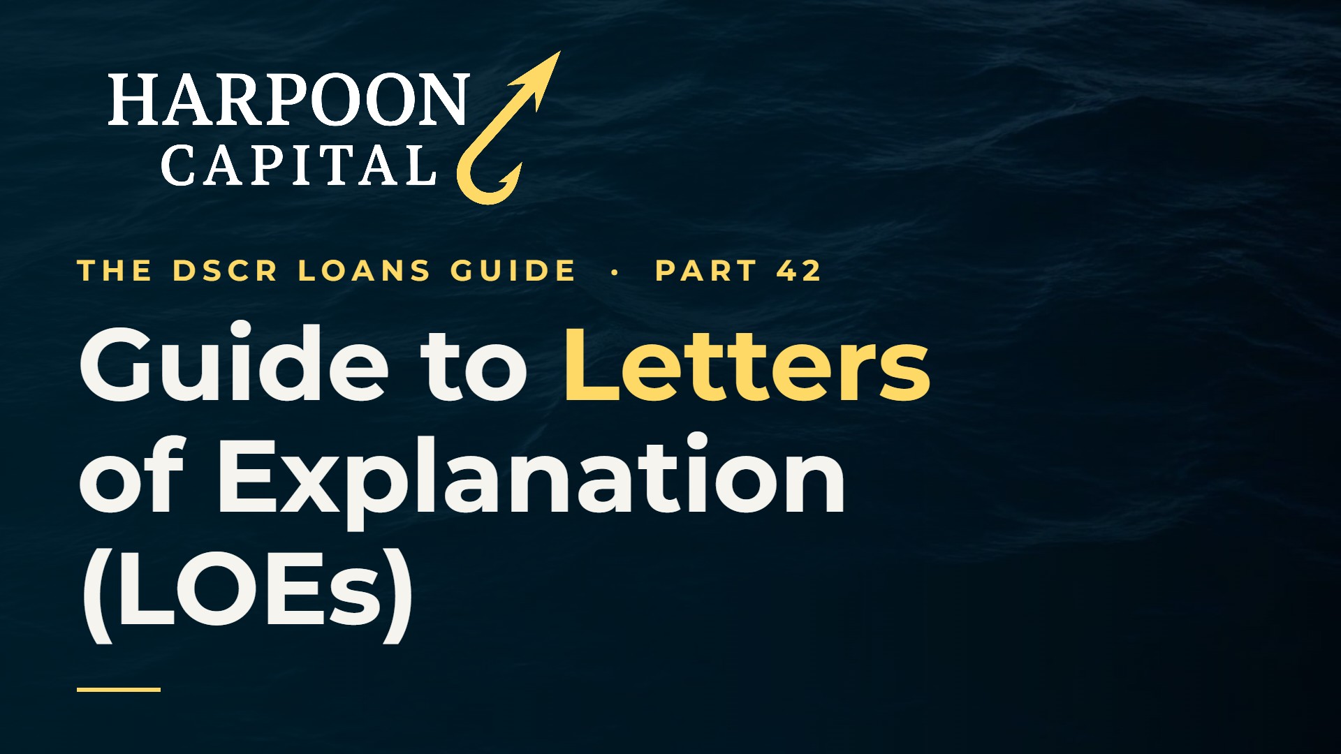 Guide To Letters of Explanations (LOEs) for DSCR Loans