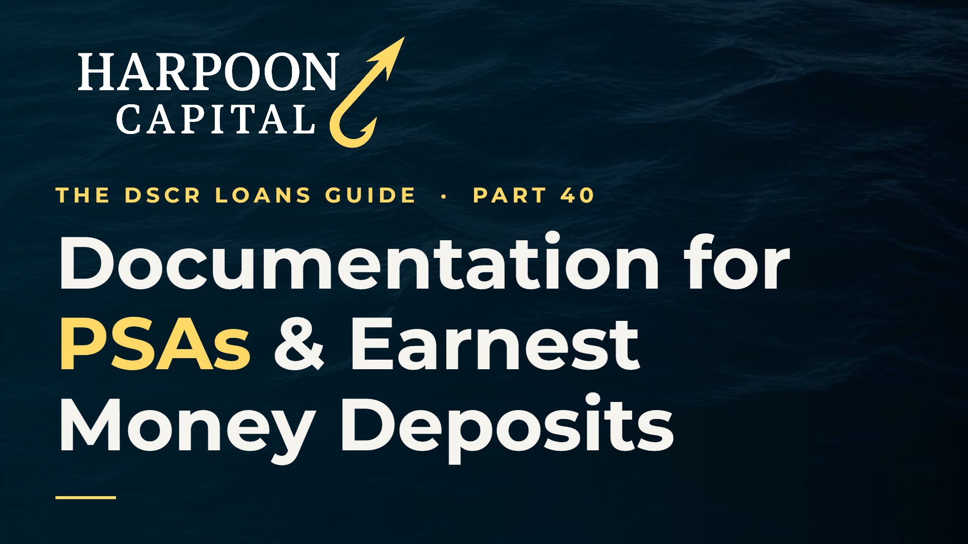DSCR Loan Documentation for PSAs (Purchase & Sales Agreements)