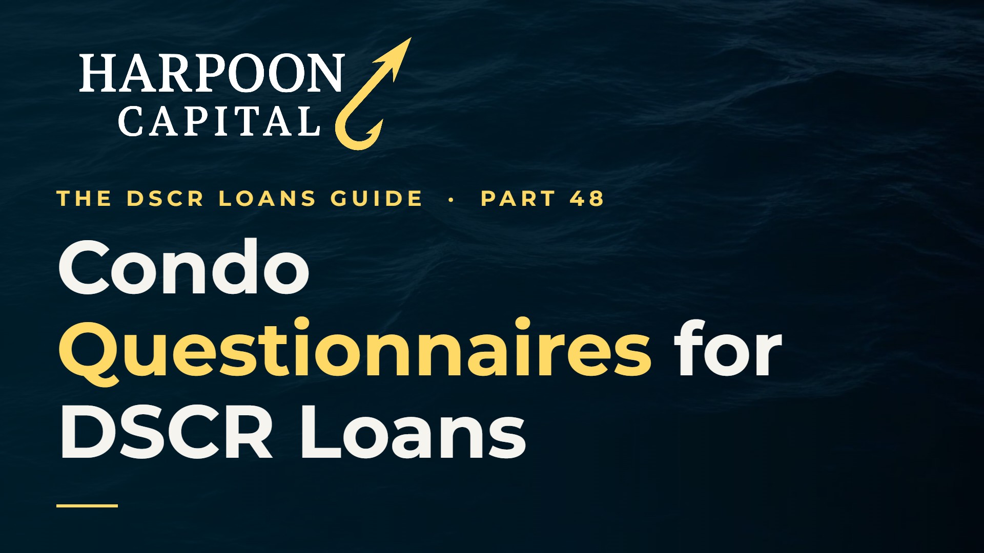 Condo Questionnaires for DSCR Loans