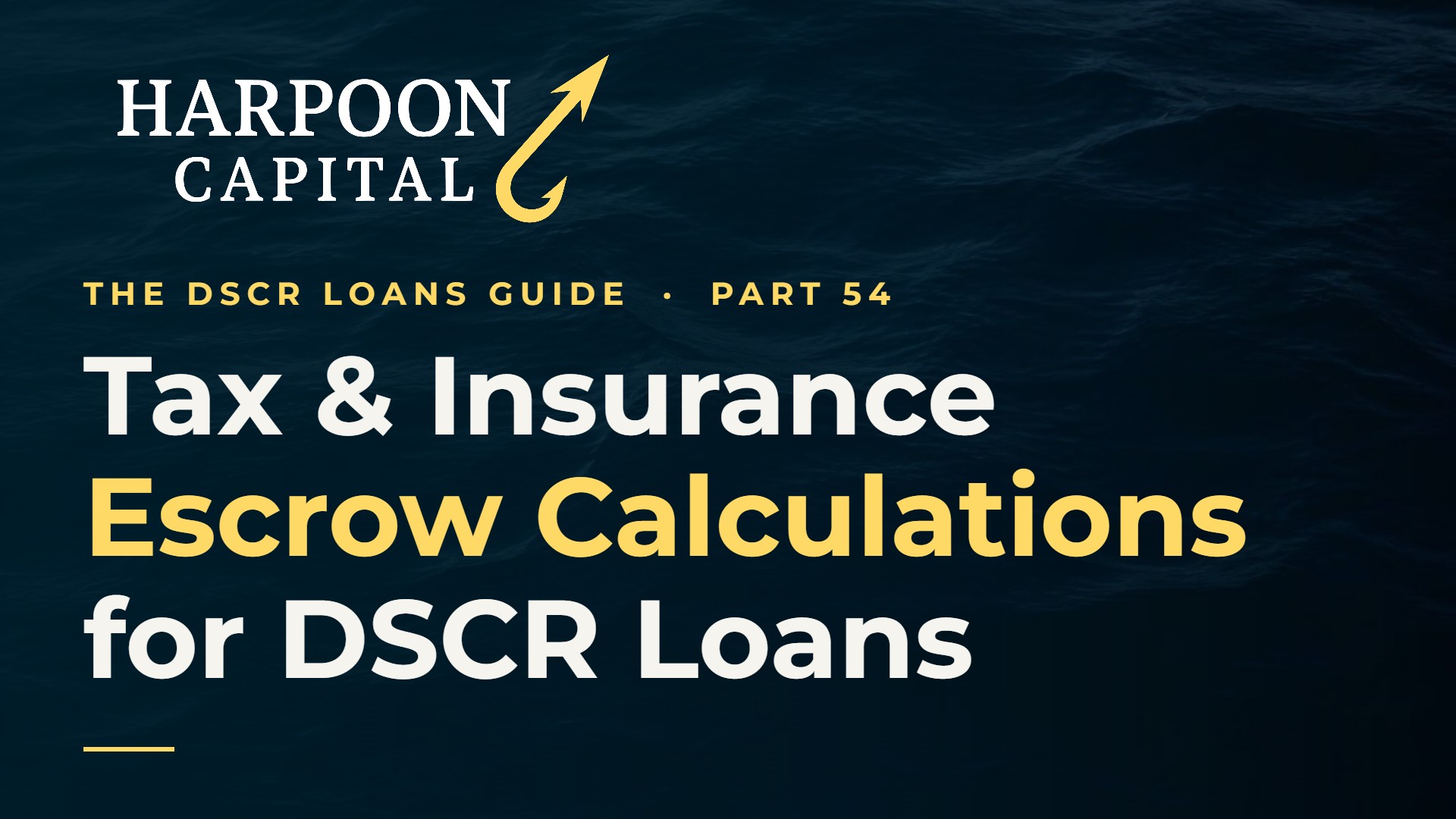 Tax & Insurance Escrow Calculations for DSCR Loans