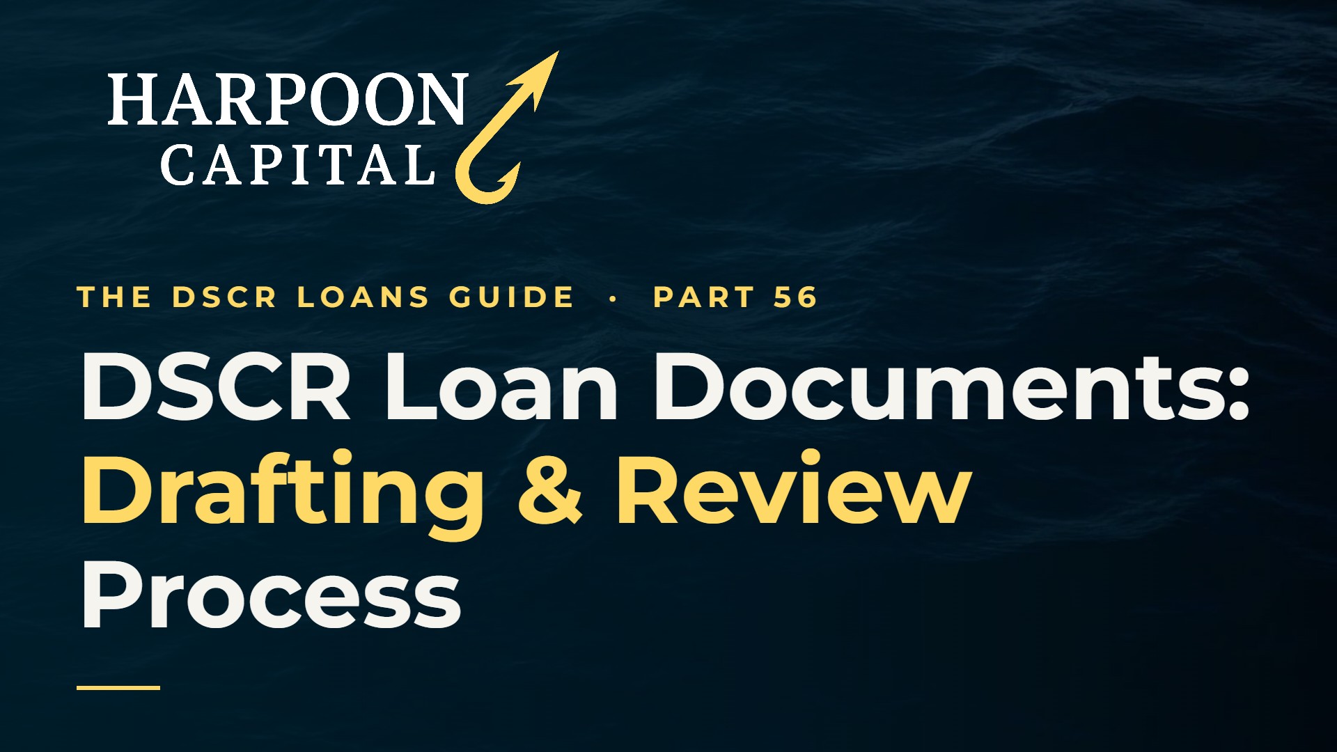 DSCR Loan Documents Drafting and Review Process
