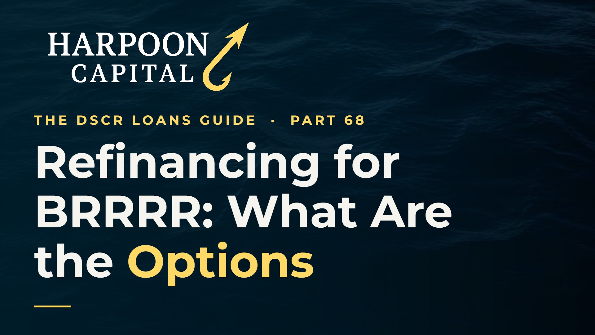 Refinancing for the BRRRR Strategy: What are the Options